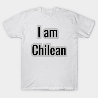 Country - I am Chilean T-Shirt